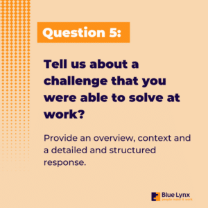 Tell us about a challenge that you were able to solve at work.