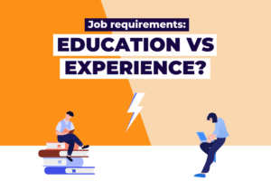 Job requirements-education vs experience