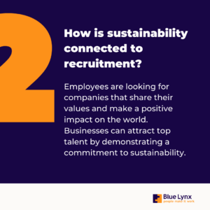 How is sustainability connected to recruitment?