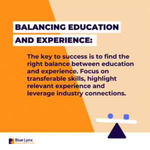 Balancing education and experience