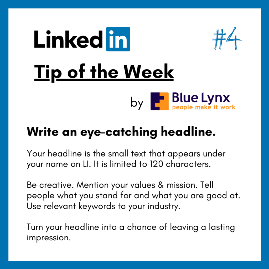 LinkedIn Tip of the Week #4 by Blue Lynx: Write a headline that attracts attention and visits to your profile